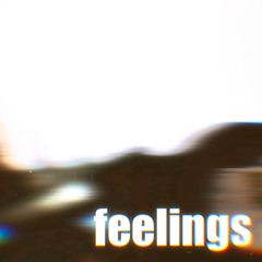 feelings