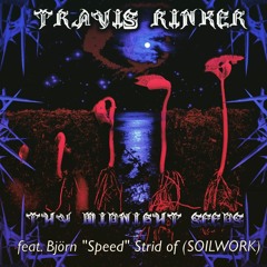 Travis Rinker- Thy Midnight Seeds(Ft Björn Speed Strid of SOILWORK)