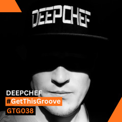 GetThisGroove #GTG038 - TECHNO