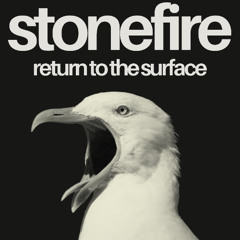 Stonefire: Return to the surface