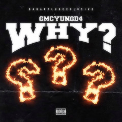 GMC YungD4-WHY