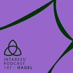 Intaresu Podcast 147 - Hagel