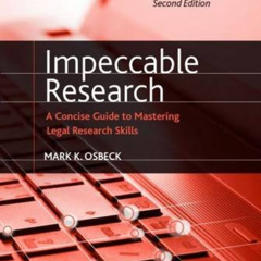 Access PDF 📮 Impeccable Research, A Concise Guide to Mastering Legal Research Skills