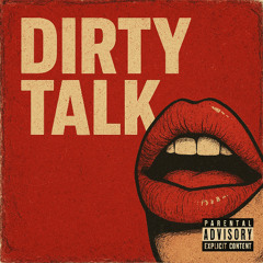 Dirty Talk