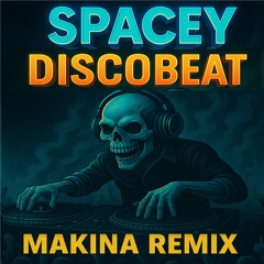 Discobeat (Makina Edit) || 🟢Spotify