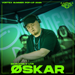 ØSKAR | VORTEX SUMMER POP-UP 2025