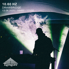 10.60hz invite Drawbridge - Peregrination (Juin 2025)