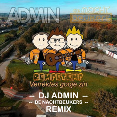 Rempetemp- Verrèktes gooje zin (DJ Admin & de Nachtbeukers Remix - RADIO Edit) [Vastelaovend 2025]