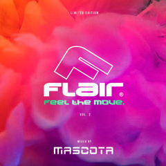 Mascota - FLAIR Feel The Move vol.2