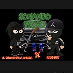 SONANDO PESAO - NvshoDeLa67 Ft _eldemoniodelachimba