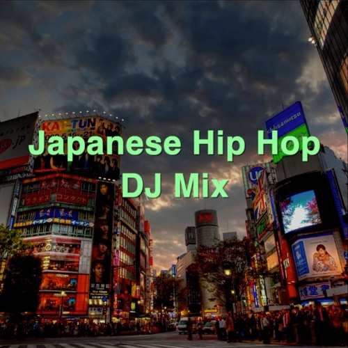 最新 日本語ラップ DJ MIX｜Japanese Hiphop Mix