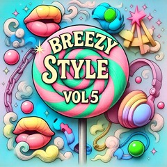 BREEZY STYLE 5.0 - LIVE MIX