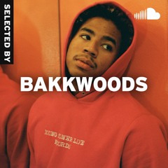 Selected by Bakkwoods