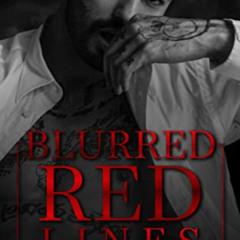 GET EBOOK 📚 Blurred Red Lines: A Dark Mafia Romance (Carrera Cartel Book 1) by  Cora