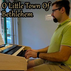 O Little Town Of Bethlehem - Hymns With Jonny