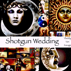 Shotgun Wedding