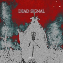 DEAD SIGNAL [FREE DOWNLOAD]