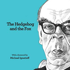 ACCESS KINDLE 🗃️ The Hedgehog and the Fox: An Essay on Tolstoy's View of History - S