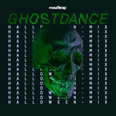 Ghost Dance - Halloween Mix for Mau5trap