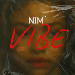 (Official) Vibe by Nimí ©