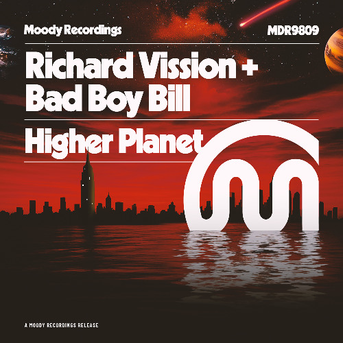 Richard Vission and  Bad Boy Bill - Higher Planet - Extended Mix