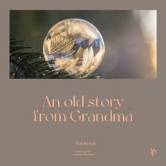 마비노기 (Mabinogi) OST - 어릴적 할머니가 들려주신 옛 전설 (An old story from Grandma) Piano Cover 피아노 커버