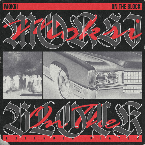 Moksi - On The Block (EP) 2019