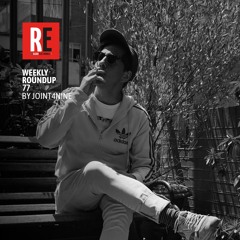 RE - WEEKLY ROUNDUP 77 by Joint4Nine