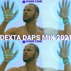 DEXTA DAPS DANCEHALL MIX 2021 RAW