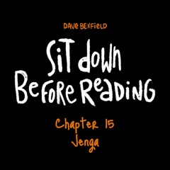 Jenga | Sit Down Before Reading: Chapter 15