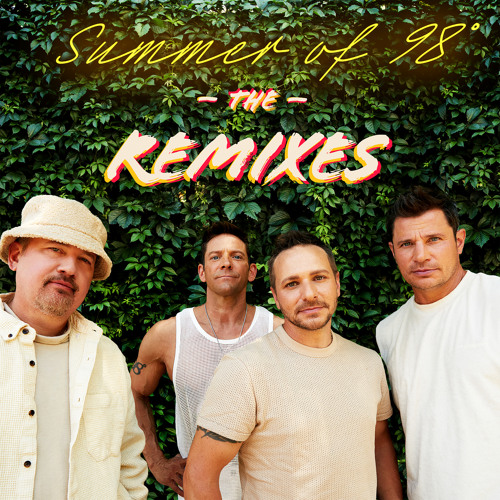 Stream 98 Degrees  Listen to Summer Of 98° The Remixes playlist