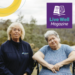 Making sense of home care and support at home packages | Winter 25 Live Well Magazine