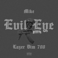 LAZER DIM 700 X MIKE - EVIL EYE