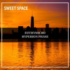 FREE DOWNLOAD: Euthymicro - Hyperion Phase (Original Mix) [Sweet Space]