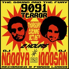 9091 TERROR 052 with DJ Ndooya b2b DJ Iodosan 06.10.22