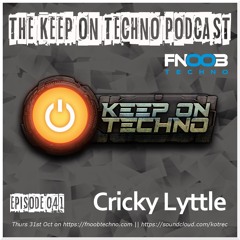Keep On Techno Podcast 041 - Cricky Lyttle