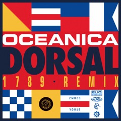 Oceánica - 06 DORSAL (1789 Remix)