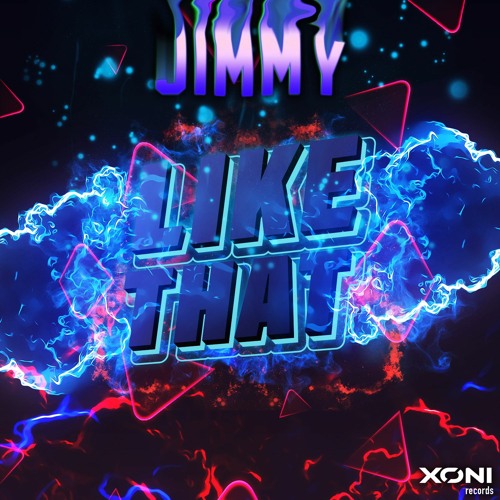 Jimmy- Like That | Available Now