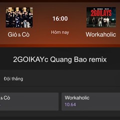 2GOIKAYc - Gió & Cò (Quang Bao remix)