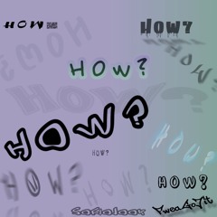 Fwea-Go Jit - How? | #SoFloJook