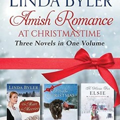 [* Amish Romance at Christmastime, Three Novels in One Volume @Textbook% [E-reader*