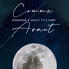 Sookhow X Chilly Ty X T - Jam - Comme Avant