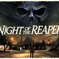 Episode 1027: Night of the Reaper