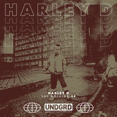 HARLEY D - WHAT YOU GONNA DO