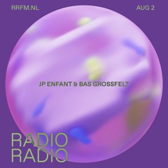 RRFM • Psychedelic Romance w/ JP Enfant & Bas Grossfeldt • 02-08-2023
