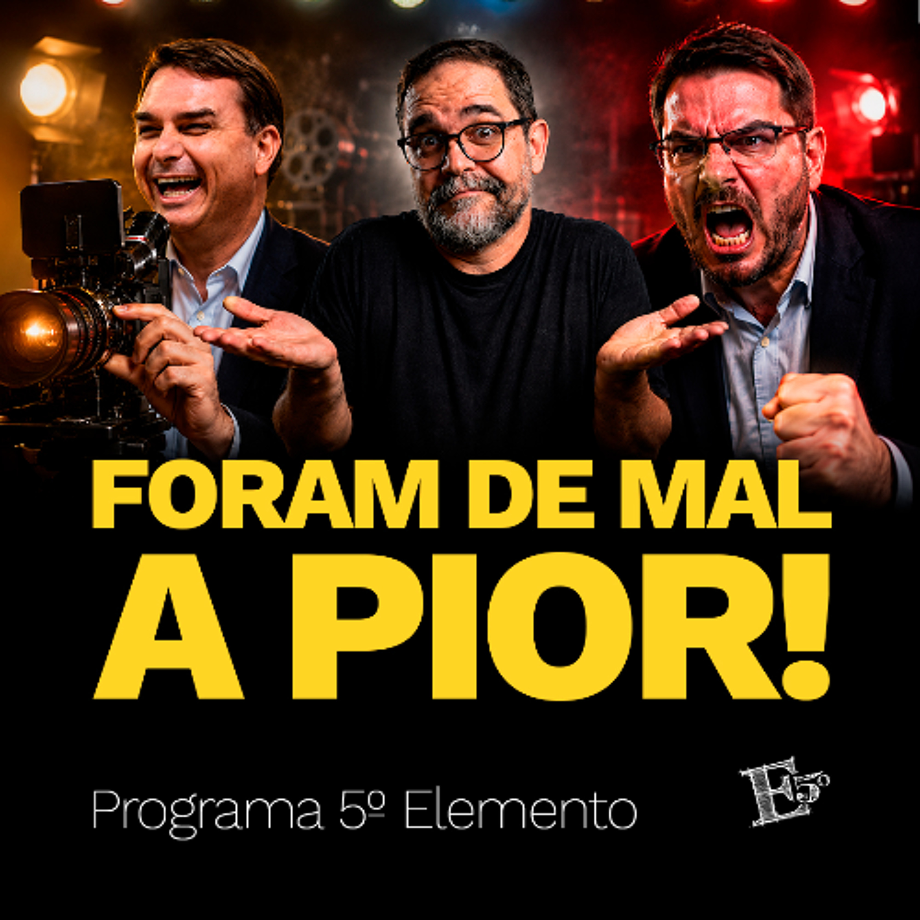 Foram de Mal a PIOR! | PROGRAMA 5º ELEMENTO episode artwork