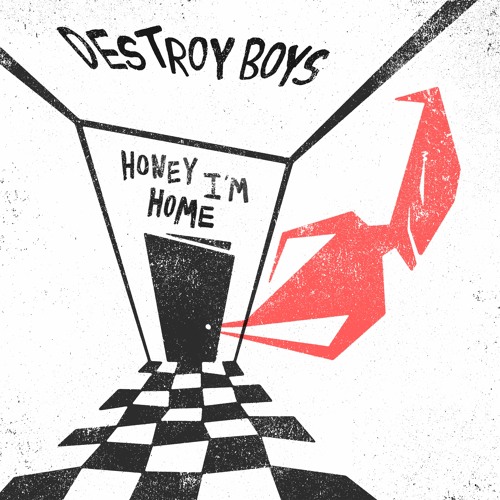 Destroy Boys - Honey I'm Home