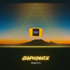 GraphicMuzik - WarGm (2022)