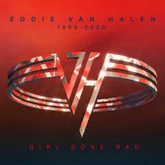 Girl Gone Bad | Van Halen ... Remembering Eddie (Cover)