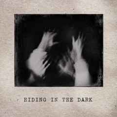 Jake Hill- Hiding in the dark